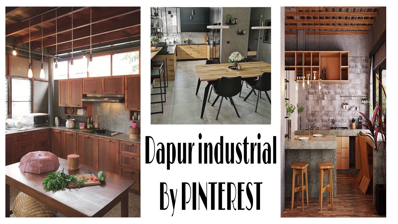 INSPIRASI DESAIN DAPUR INDUSTRIAL BY PINTEREST YouTube