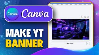 How To Make Youtube Banner On Canva (Full Guide)