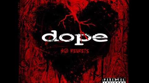 Dope-No Regrets