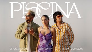 Maria Becerra, Chencho Corleone, Ovy On The Drums - PISCINA | Official Trailer