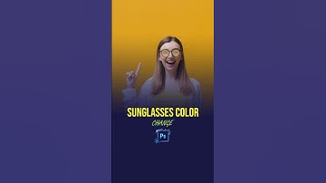 👓Easy Way to change the color of sunglasses in Photoshop