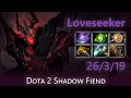 [Top 33 OpenDota Shadow Fiend] "Loveseeker" 26/3/19 | Dota 2 Shadow Fiend highlights