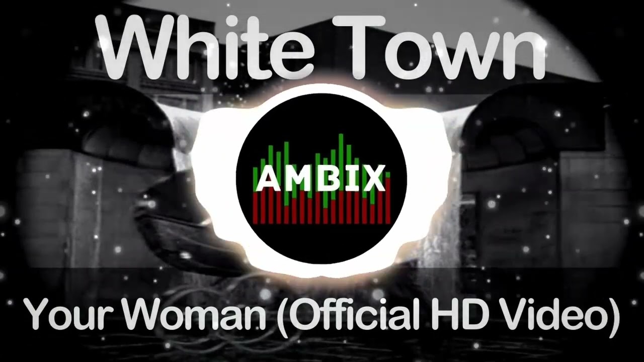 White Town - Your Woman (AMBIX Hardstyle Bootleg)  [short Version]