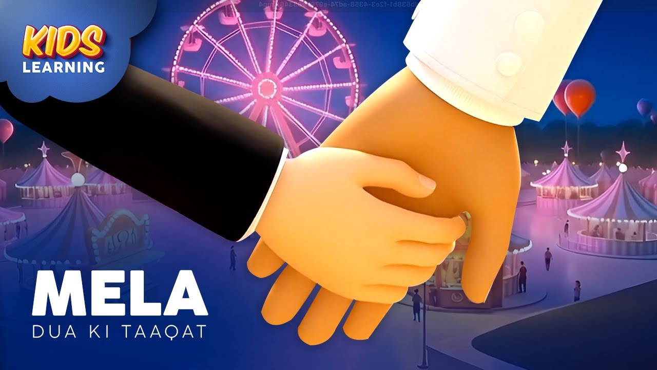 Mela | Dua Ki Taqat | Islamic Moral Story for Kids
