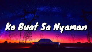 Ko buat sa jatuh dalam kenyamanan!!! Ko Buat Sa Nyaman - Baribut Gang Ft MMK Squad ( Lirik ) Tik Tok