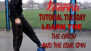 TUTORIAL TUESDAY | LEARN STREET SOCCER THE CATCH AND THE EDJE SPIN