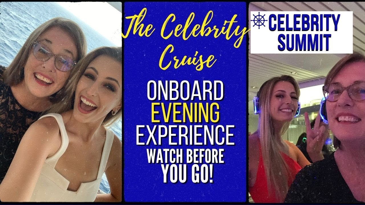 Celebrity Cruise 2021:  CELEBRITY SUMMIT EVENING ACTIVITIES