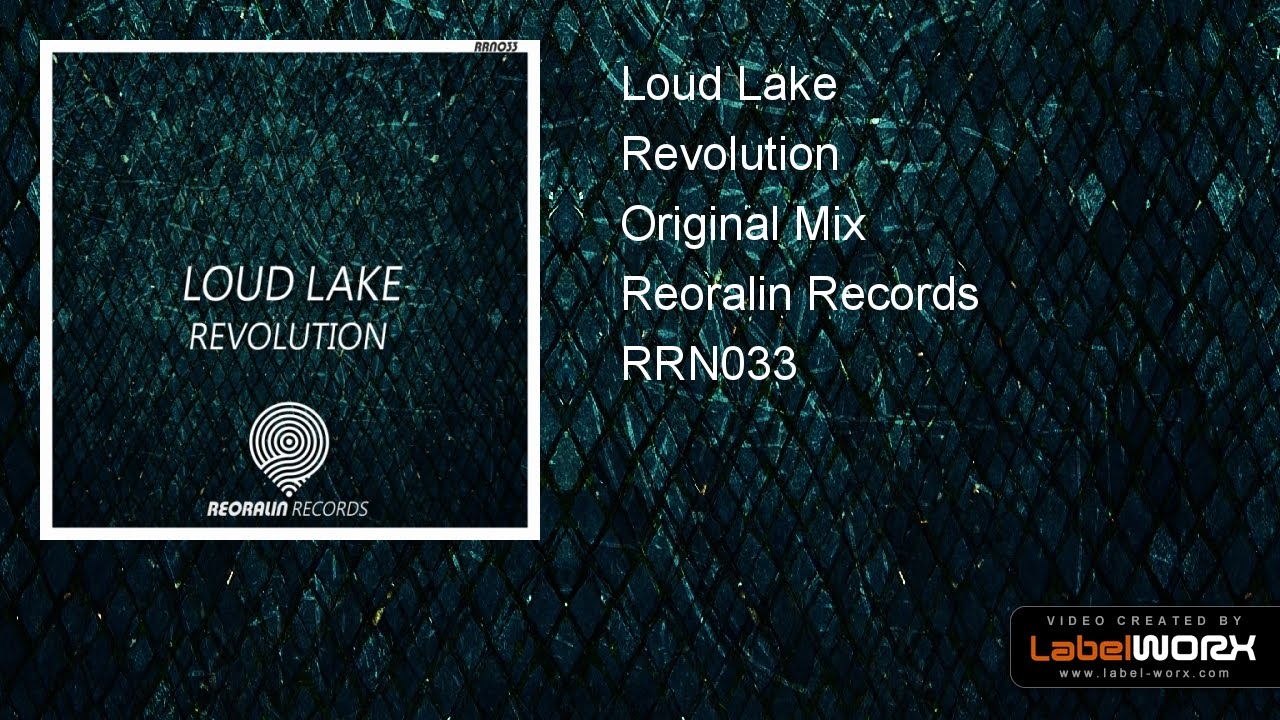 Watch Loud Lake - Revolution (Original Mix) on YouTube Watch Loud Lake - Revolution (Original Mix) on YouTube