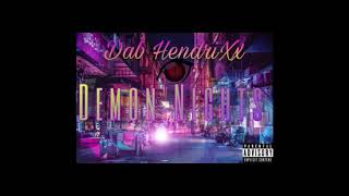 Dab Hendrixx - Nine - Demon Nights