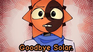 Good Bye Solar. // Animatic  @SunMoonShow