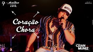 Ceian Muniz - Coração Chora (EP 2019) chords