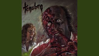 Tenebro - Ingurgita le vittime