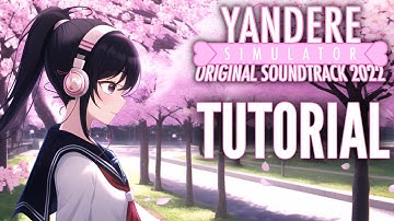 Tutorial - Yandere Simulator Original Soundtrack [Official Audio]