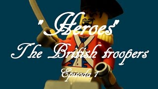 Heroes (The British troopers- Episode 1)