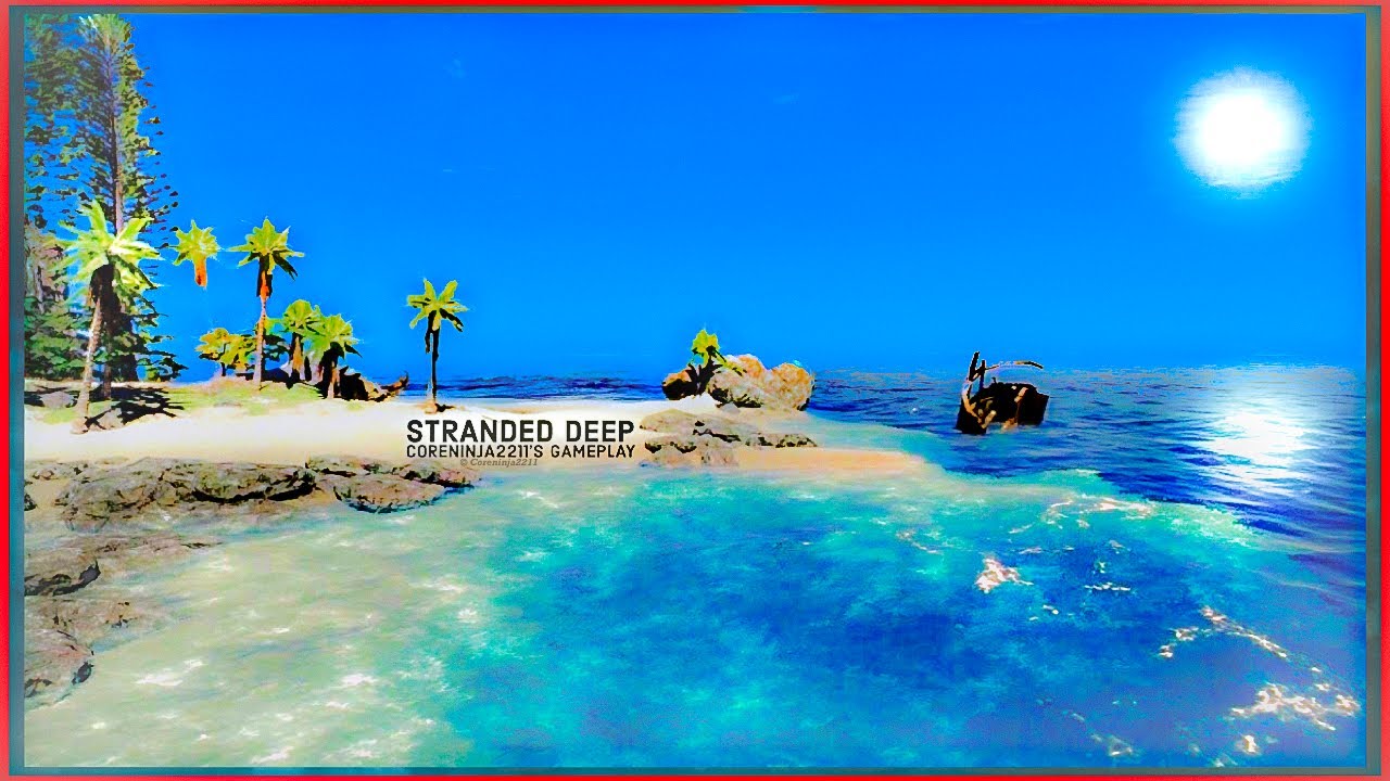 Stranded Deep| Pc To Ps4| A New beginning