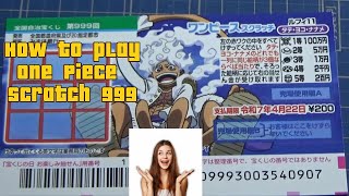 How to play One Piece Scratch 999 Japanese scratch lottery 第999回