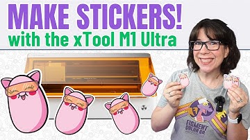How to Make Stickers with the xTool M1 Ultra - Full Tutorial