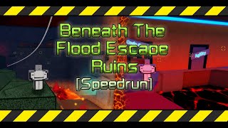 FE2CM Roblox - [Speedrun] Beneath The Flood Escape Ruins (Final Update)