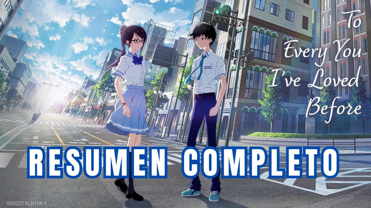RESUMEN Boku ga Aishita Subete no Kimi e | To Every You I've Loved
