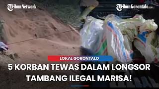 List of 5 Fatalities in the Marisa Gorontalo Illegal Mining Landslide, Includes TNI Member