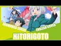 『Hitorigoto』 Eromanga Sensei OP English Cover (feat. CinnamonPunch)