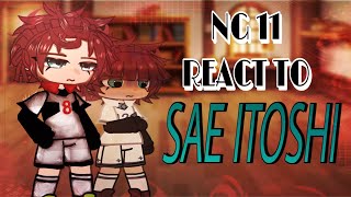 NEW GEN 11 react to Sae Itoshi || 2x|| 1/?|| cringe|| @Rin_itoshiis 