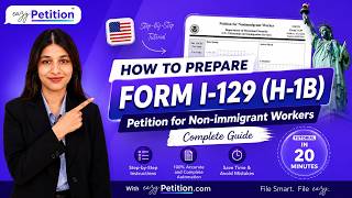 How to Prepare Form I-129 (H1B) Petition Using eazyPetition™ | Complete Step-by-Step Guide