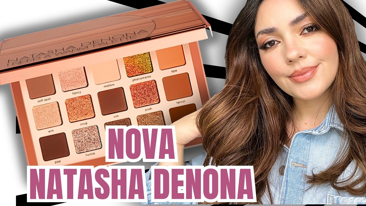 NOVA PALETA NATASHA DENONA! I Need a Warm!
