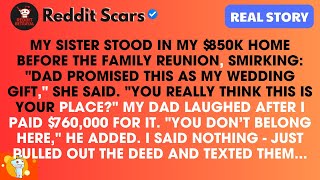 My Sister Stood In My $850K Home Before The Family Reunion, Smirking: Dad Promised This As My...