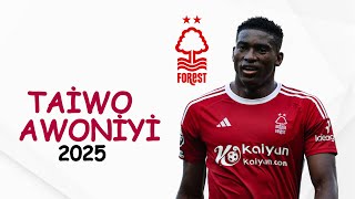 Taiwo Awoniyi Skills & Dribbling Nottingham Forest 2025