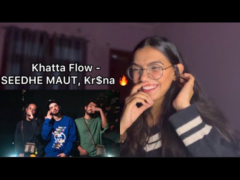 Khatta Flow - Seedhe Maut ft. KR$NA | REACTION !!