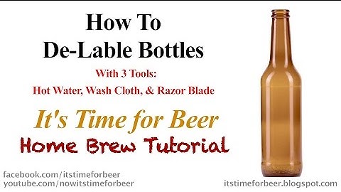 Home Brew Tutorial | How to Remove Labels from Beer Bottles | With 3 Tools