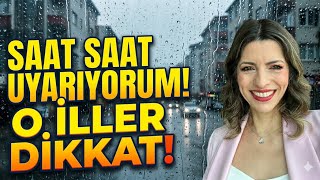 Saat Saat Uyariyorum O İller Di̇kkat