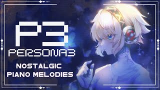 Persona 3: Nostalgic Piano Melodies for Work, & Study, & Sleepytime