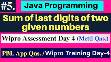 Sum of last digits of two given numbers in java | PBL App Questions | Wipro Training Day 4 | Mettl