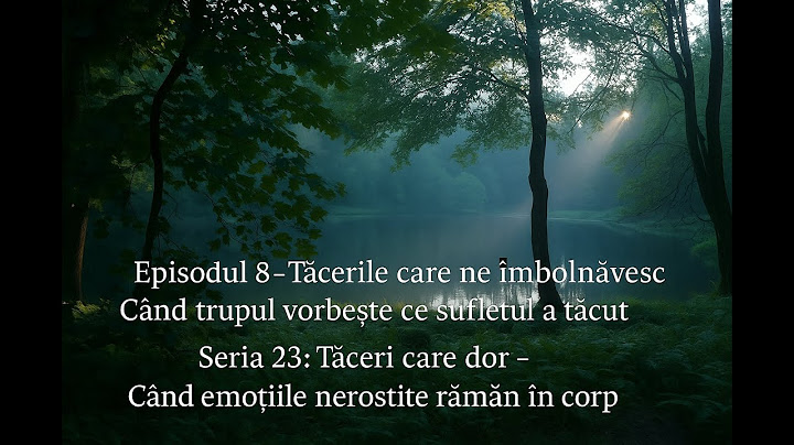 Ep 8, Series 23: The silences that make us sick - When the body speaks what the soul has kept silent