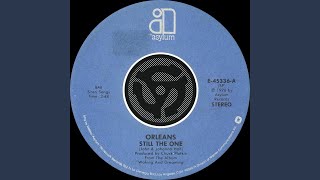 Video thumbnail of "Orleans - Still the One (45 Version)"