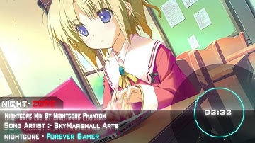 Nightcore - Forever Gamer