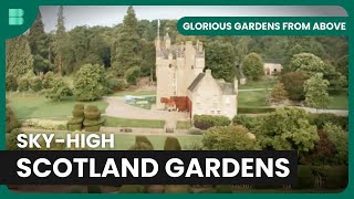 Aerial Views of Scotland's Gardens  Glorious Gardens From Above  S01 EP15  Gardening Show