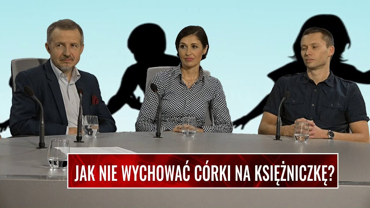 JAK NIE WYCHOWAĆ CÓRKI NA KSIĘŻNICZKĘ?
