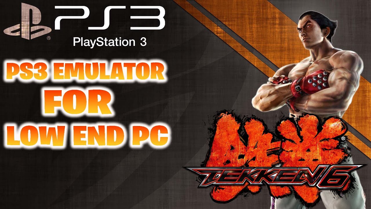 Tekken 6 RPCS3 Emulator - Rx 560 2gb DDr5 128bit | Low End Pc - YouTube