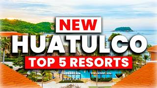 2025 | 5 BEST All-Inclusive Resorts in Huatulco, Mexico