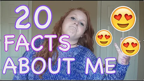 20 RANDOM FACTS ABOUT ME