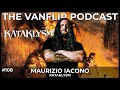 KATAKLYSM - Maurizio Iacono Interview - Lambgoat&#39;s Vanflip Podcast (Ep. 108)