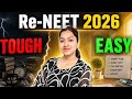 Re-NEET 2026 Tough hoga ya easy? | NEET 2026 is tough or easy ? | Paper level | Toughness level