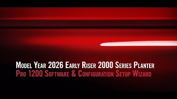 MY26 Pro 1200 Setup Wizard Walk-Through (Early Riser 2000 Series Planters)