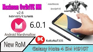 Maximum OvrDriVE MM v2.6 Update to 2.7 and 2.8 | Note4 N910T 6.0.1 MM  [910T/910W8/910T3] 2016
