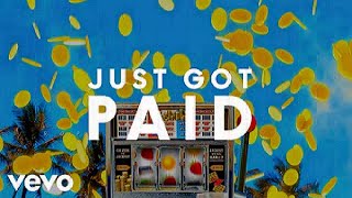 Sigala, Ella Eyre, Meghan Trainor - Just Got Paid Best Part