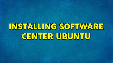 Ubuntu: Installing software center ubuntu