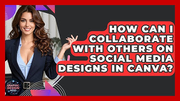How Can I Collaborate With Others On Social Media Designs In Canva? - Graphic Design Nerd